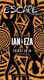 ESCAPE “THE ORDINARY” – IAN & EZA