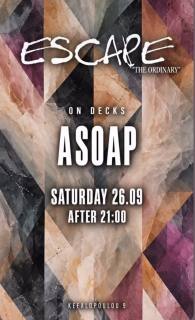 ASOAP on the decks at Escape